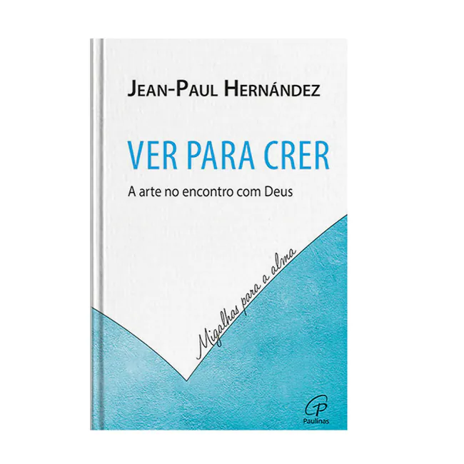 Ver para crer